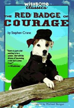 The Red Badge of Courage - Book #10 of the Wishbone Classics