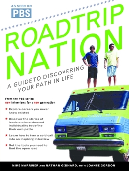 Paperback Roadtrip Nation: A Guide to Discovering Your Path in Life Book