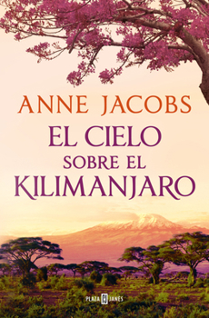 Paperback El Cielo Sobre El Kilimanjaro / The Sky Above Kilimanjaro [Spanish] Book