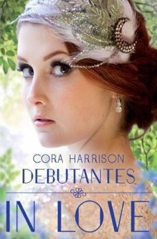 Debutantes in Love - Book #2 of the Debutantes
