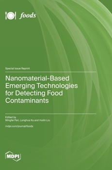 Hardcover Nanomaterial-Based Emerging Technologies for Detecting Food Contaminants Book