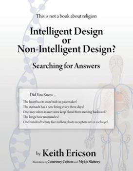 Paperback Intelligent Design or Non-Intelligent Design?: Searching for Answers Book