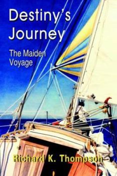 Paperback Destiny's Journey: The Maiden Voyage Book
