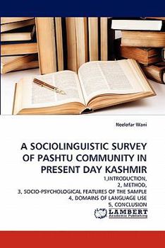 Paperback A Sociolinguistic Survey of Pashtu Community in Present Day Kashmir Book