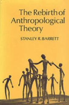 Paperback The Rebirth of Anthropological Theory Book