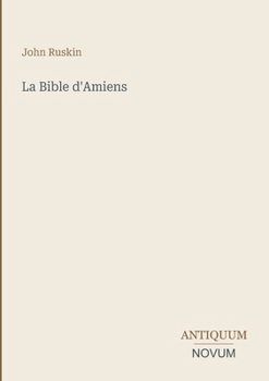 La Bible d'Amiens (French Edition)