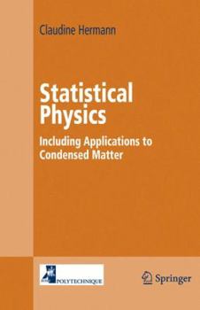 Paperback Statistical Physics: Including Applications to Condensed Matter Book