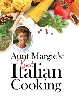 Hardcover Aunt Margie's Best Italian Cooking Book