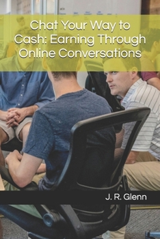 Paperback Chat Your Way to Cash: Earning Through Online Conversations Book