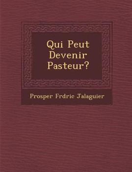 Paperback Qui Peut Devenir Pasteur? [French] Book