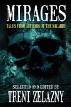 Paperback Mirages: Tales from Authors of the Macabre Book