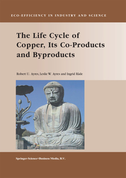 Paperback The Life Cycle of Copper, Its Co-Products and Byproducts Book