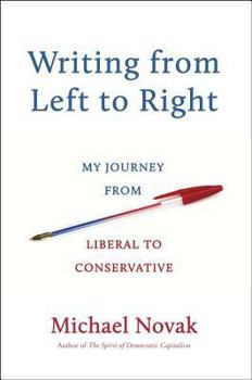 Hardcover Writing from Left to Right: My Journey from Liberal to Conservative Book