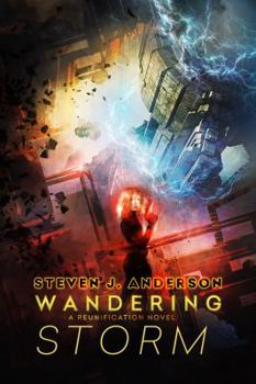 Wandering Storm - Book #3 of the Reunification