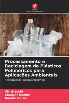 Paperback Processamento e Reciclagem de Plásticos Poliméricos para Aplicações Ambientais [Portuguese] Book