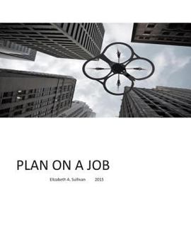 Paperback Plan on a Job: Short article on creating jobs that do not exist Book