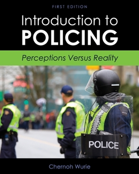 Paperback Introduction to Policing: Perceptions Versus Reality Book