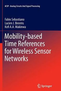 Paperback Mobility-Based Time References for Wireless Sensor Networks Book