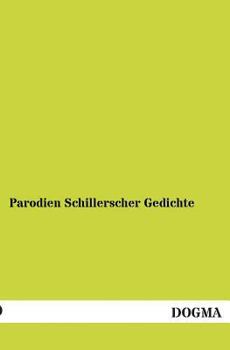 Paperback Parodien Schillerscher Gedichte [German] Book