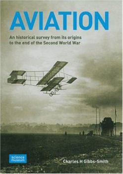 Hardcover Aviation: An Historical Survey from Its Origins to the End of the Second World War Book