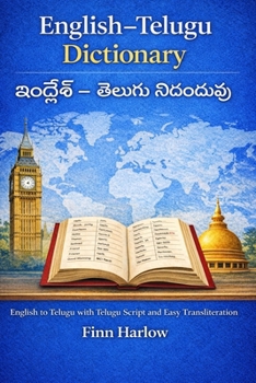 Paperback English - Telugu Dictionary: English to Telugu with Telugu Script and Easy Transliteration Book