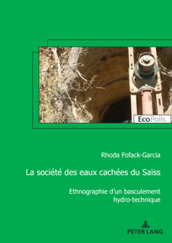 Paperback La société des eaux cachées du Saïss: Ethnographie d'un basculement hydro-technique [French] Book