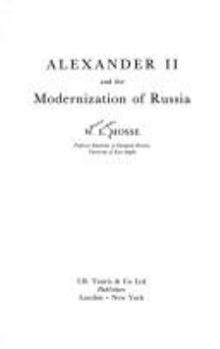 Alexander II and the Modernization of Russia - Book  of the Men and Their Times