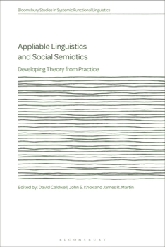 Paperback Appliable Linguistics and Social Semiotics: Developing Theory from Practice Book