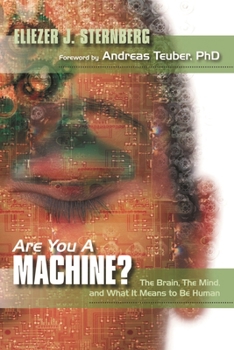 Paperback Are You a Machine?: The Brain, the Mind, And What It Means to Be Human Book