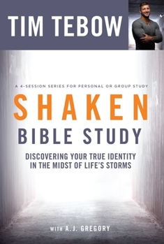 Paperback Shaken Bible Study: Discovering Your True Identity in the Midst of Life's Storms Book