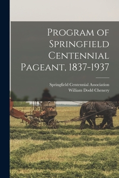 Paperback Program of Springfield Centennial Pageant, 1837-1937 Book