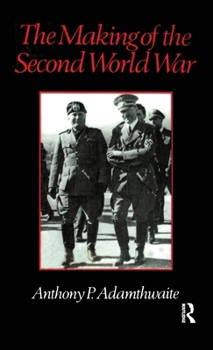 Hardcover The Making of the Second World War Book