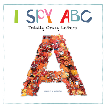 Paperback I Spy ABC: Totally Crazy Letters! Book