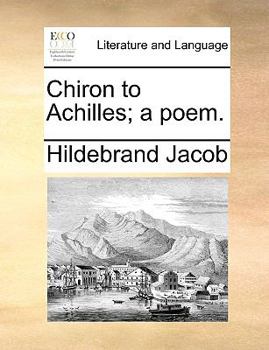 Paperback Chiron to Achilles; a poem. Book