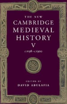 Hardcover The New Cambridge Medieval History: Volume 5, C.1198-C.1300 Book