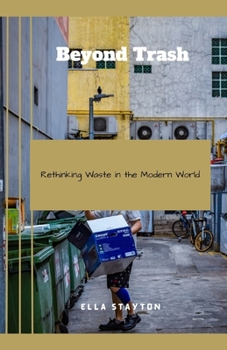 Paperback Beyond Trash: Rethinking Waste in the Modern World Book