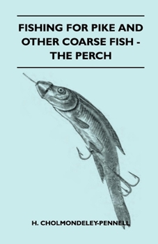 Paperback Fishing for Pike and Other Coarse Fish - The Perch Book