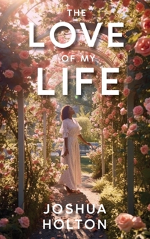 Paperback The Love of My Life Book