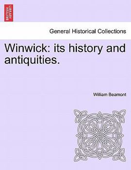 Paperback Winwick: Its History and Antiquities. Book