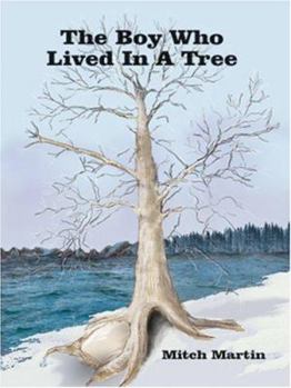 Paperback The Boy Who Lived In A Tree Book