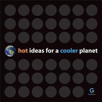 Hardcover Hot Ideas for a Cooler Planet Book