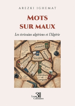 Paperback Mots sur maux: Les écrivains algériens et l'Algérie [French] Book