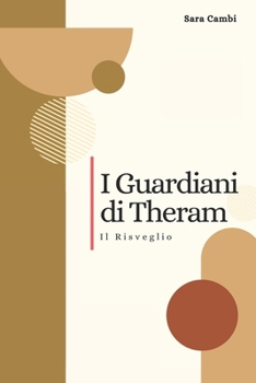 I guardiani di Theram: Il risveglio (Italian Edition)