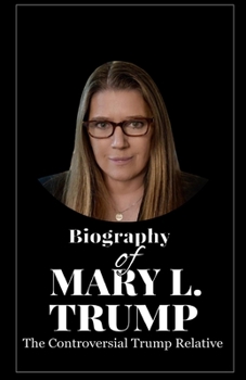 Paperback Biography of Mary L. Trump Book