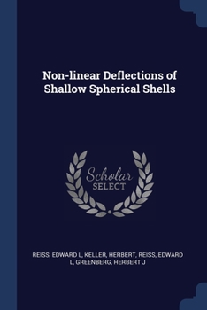 Paperback Non-linear Deflections of Shallow Spherical Shells Book