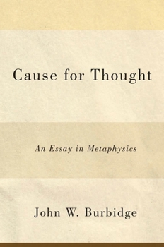 Paperback Cause for Thought: An Essay in Metaphysics Book