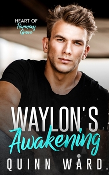 Paperback Waylon's Awakening: A Bi-Awakening M/M Romance Book