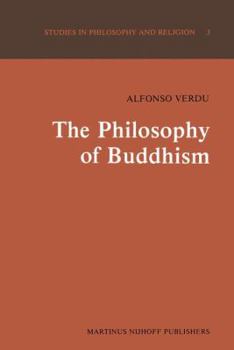 Paperback The Philosophy of Buddhism: A "Totalistic" Synthesis Book
