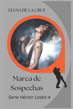MAREA DE SOSPECHAS (SERIE HÉCTOR LASKA) (Spanish Edition)