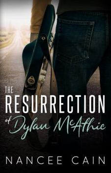The Resurrection of Dylan McAthie - Book #1 of the Pine Bluff 